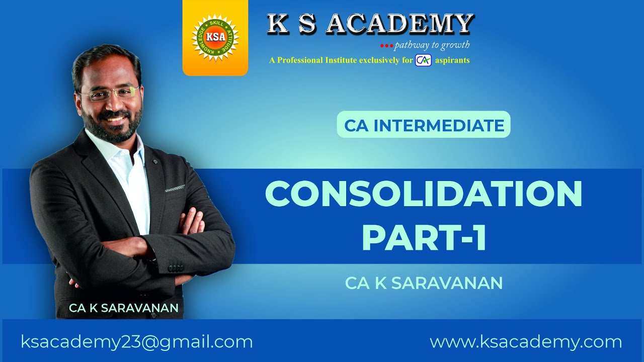CA Intermediate Classes || Consolidated Financial Statement (CFS)  Part 1 || CA K Saravanan