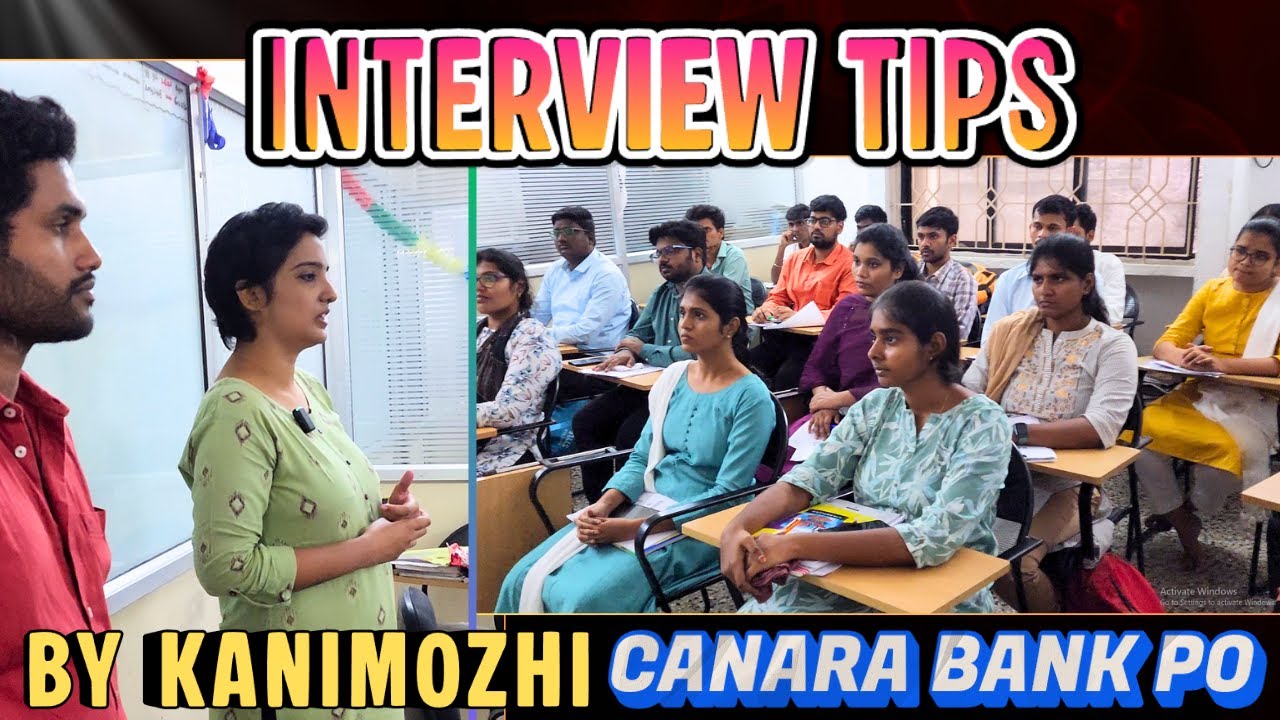 INTERVIEW TIPS BY KANIMOZHI CANARA BANK PO