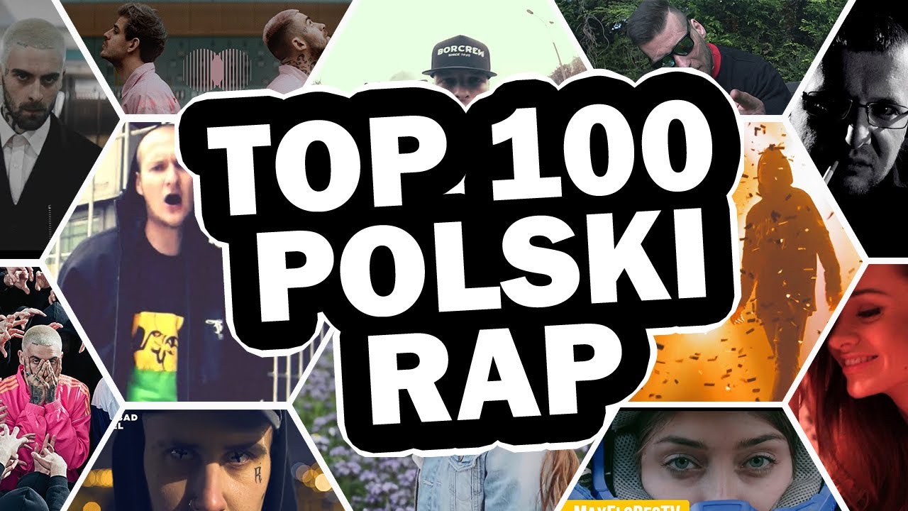 Top 100 Najpopularniejsze Polski Rap - 2019
