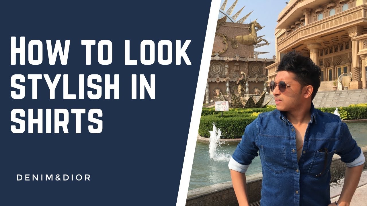 7 TRICKS to rock SHIRTS for Indian Men | Denim&Dior | Indian Men’s Fashion