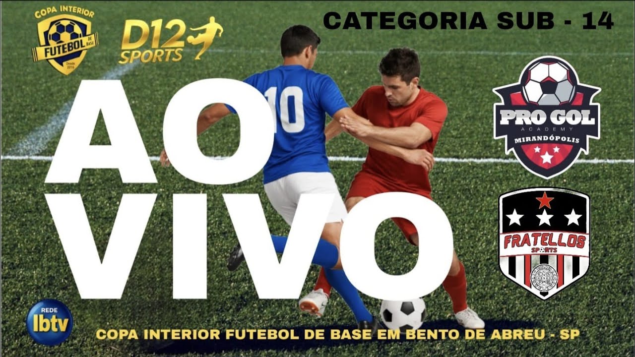 AO VIVO - PRO GOL MIRANDOPOLIS  X FRATELLOS ADAMANTINA  - SUB 14