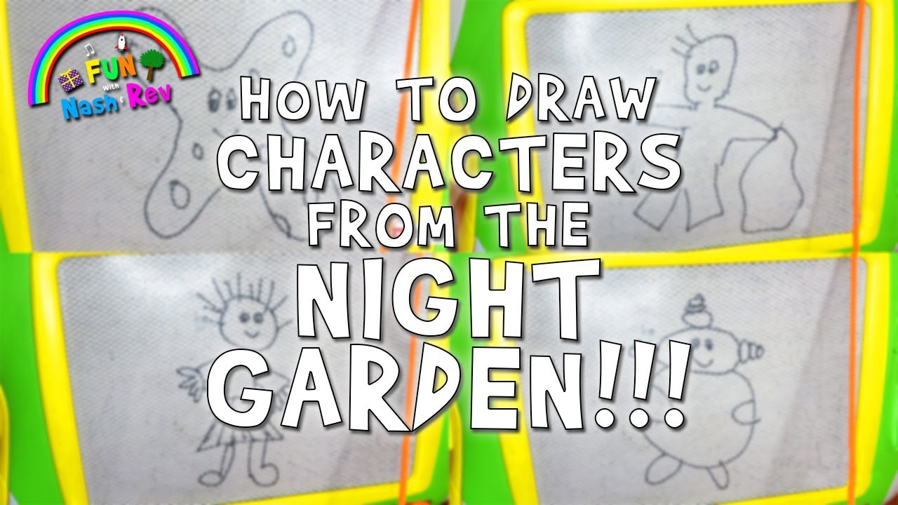 In The Night Garden - How To Draw Characters!!!  For KIDS!!!