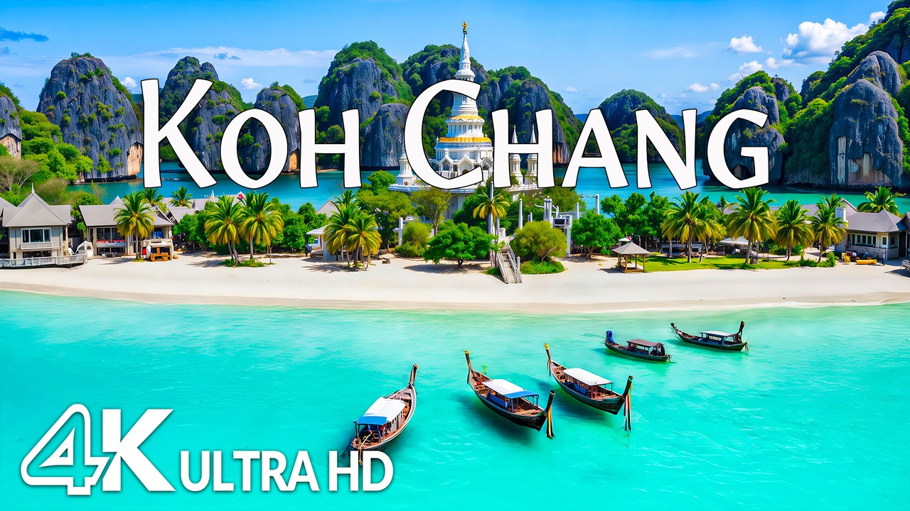 Koh Chang, Thailand 4K – Tropical Beaches, Emerald Waters & Thailand Paradise | Relaxing Music