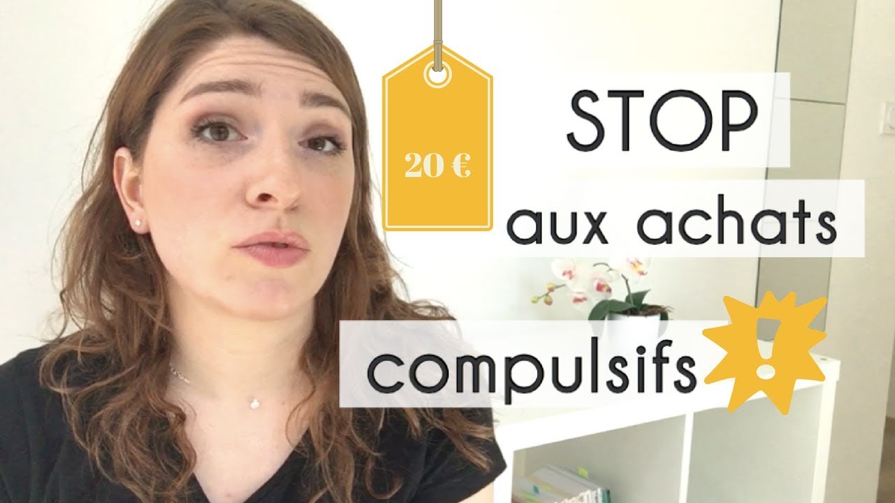 COMMENT ARRETER LES ACHATS COMPULSIFS | Une Vie Simple et Zen