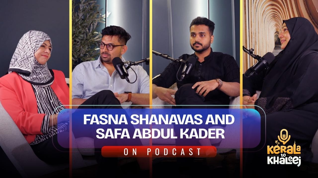 From Kerala to UAE | Inspiring Journey of Fasna Shanawas & Safa Abdul Khader