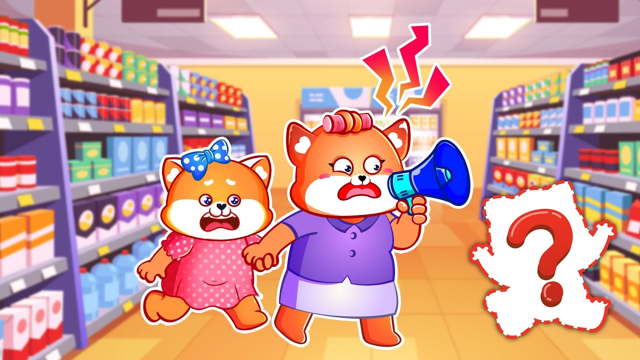 Baby Got Lost In The Shopping Mall Song 🙀🛒| Educational Cartoons For Children | Kids Songs