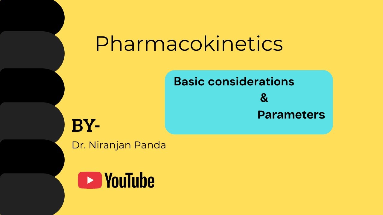 Pharmacokinetics : Basic considerations.