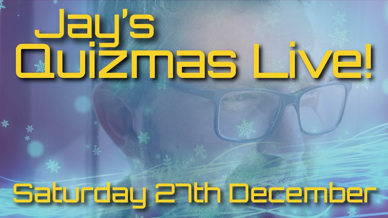 Jay&rsquo;s Quizmas Live! &ndash; 50 Question Pub Quiz | Saturday 27th December 🎄✨