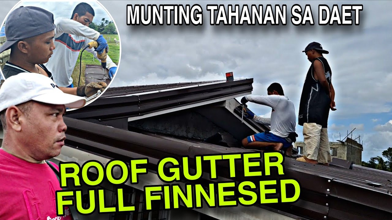 PART2 ROOF GUTTER FULL FINISHIDE  #valsantosmatubang #kalingaprab #joeydgreat 