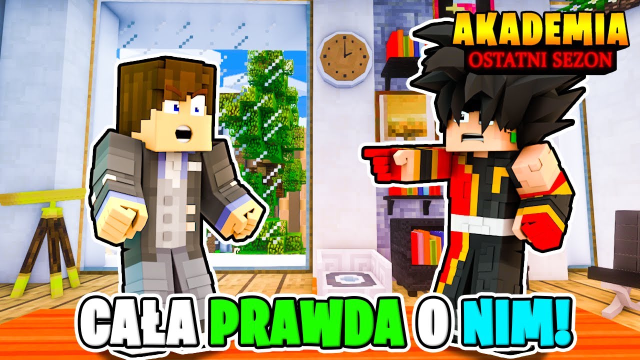 DOWIEM się PRAWDY o NIM? - MINECRAFT AKADEMIA OSTATNI SEZON #25