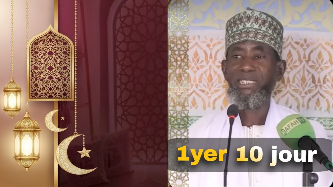 Fin du 1er 10 jours mois du ramdan 🌙par Serigne Ahmadou Rafahi Mbacké