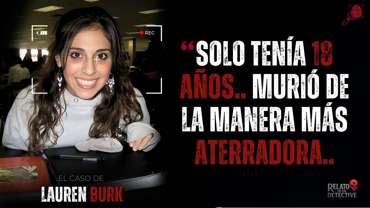 El BÁRBARO asesinato de Lauren Burk | Un crimen que conmocionó a la ciudad