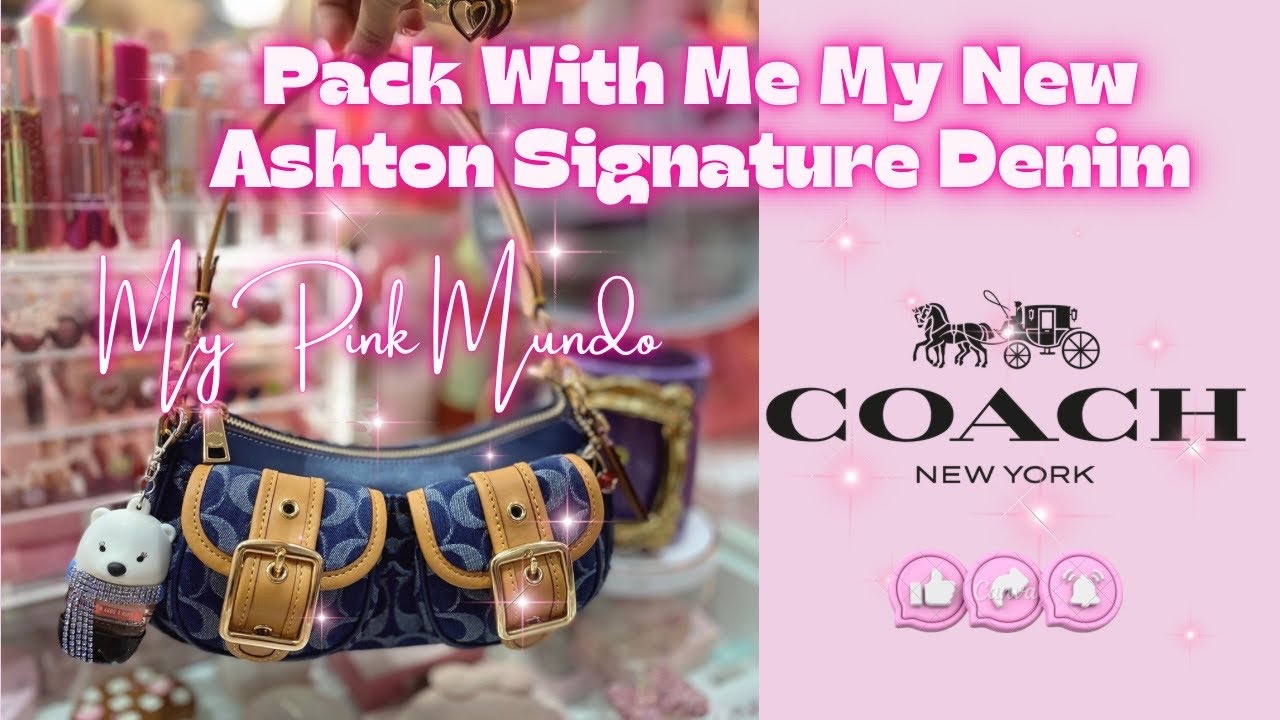 PACK MY NEW COACH ASHTON IN SIGNATURE DENIM WITH ME - Inboxing along with What’s in my bag🫶🏼