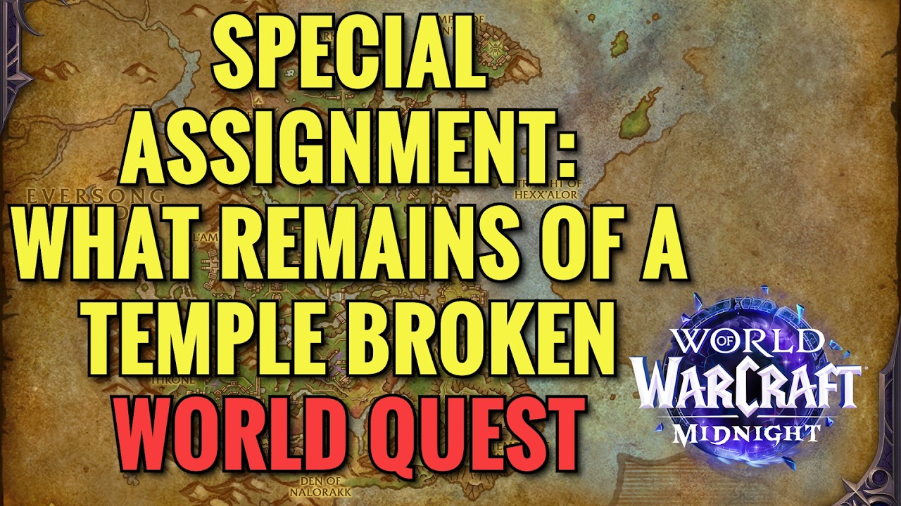 Special Assignment: What Remains Of A Temple Broken World Quest (WoW Midnight)