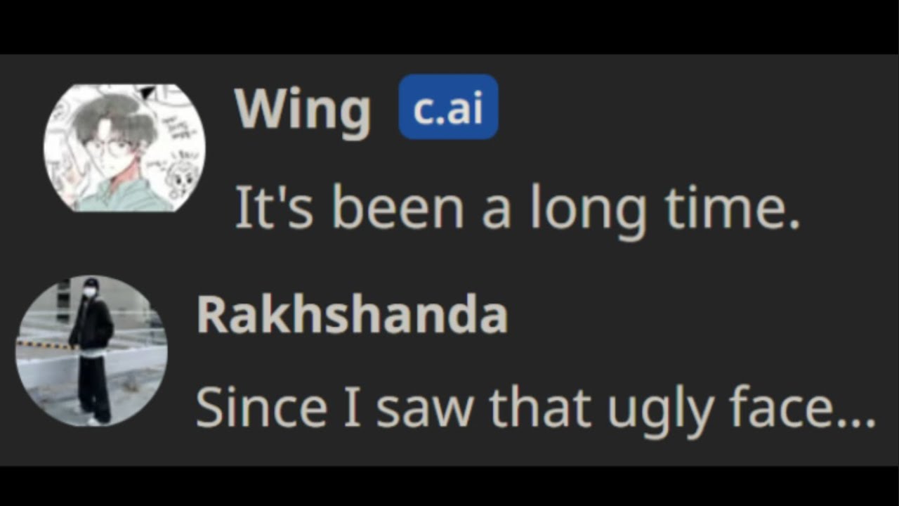 Character ai. ... but I bully Wing...
