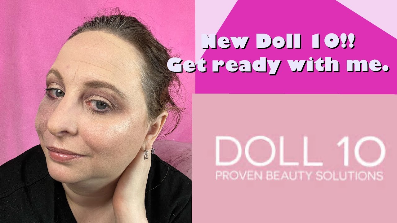 PR Doll 10 and whole face of Doll 10 Beauty!!!