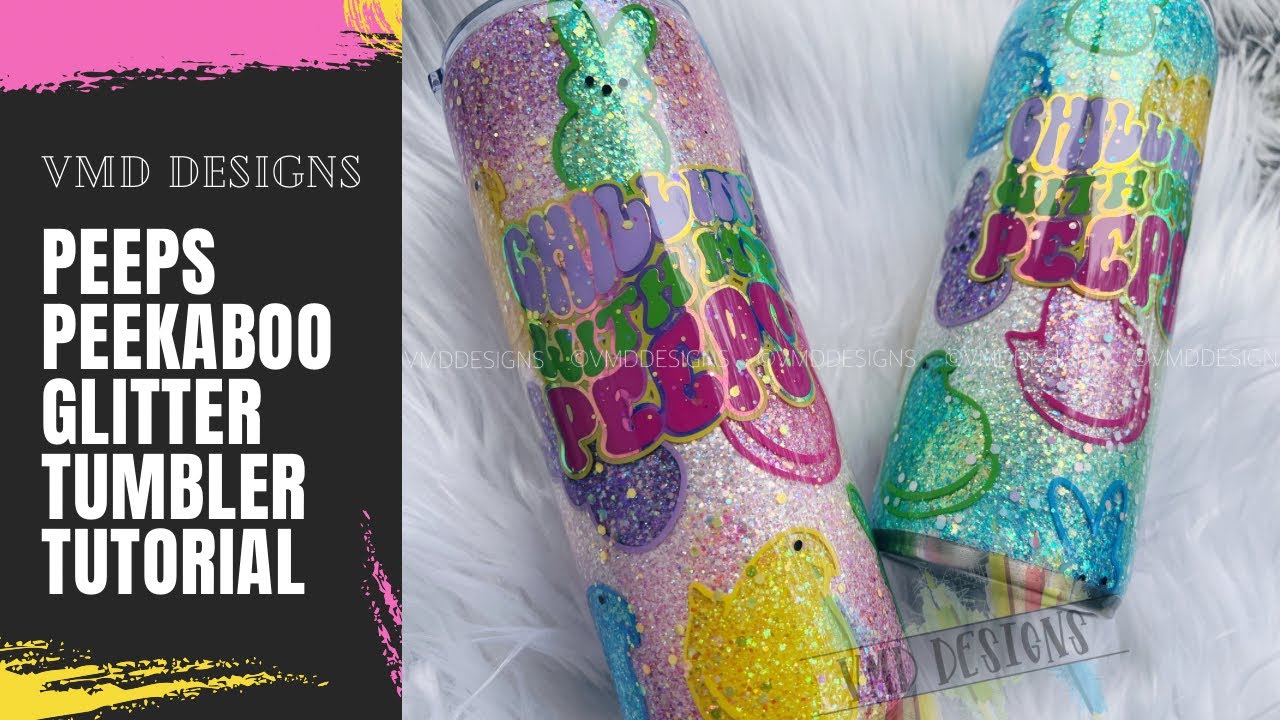 PEEPS PEEKABOO TUMBLER: Super Cute Spring Glitter Tumbler Made with Glitter and Epoxy Resin