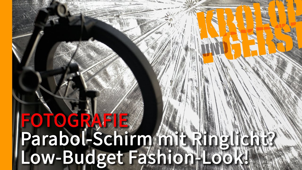 Parabol-Schirm mit Ringlicht? Low-Budget Fashion-Look! 📷 Krolop&Gerst