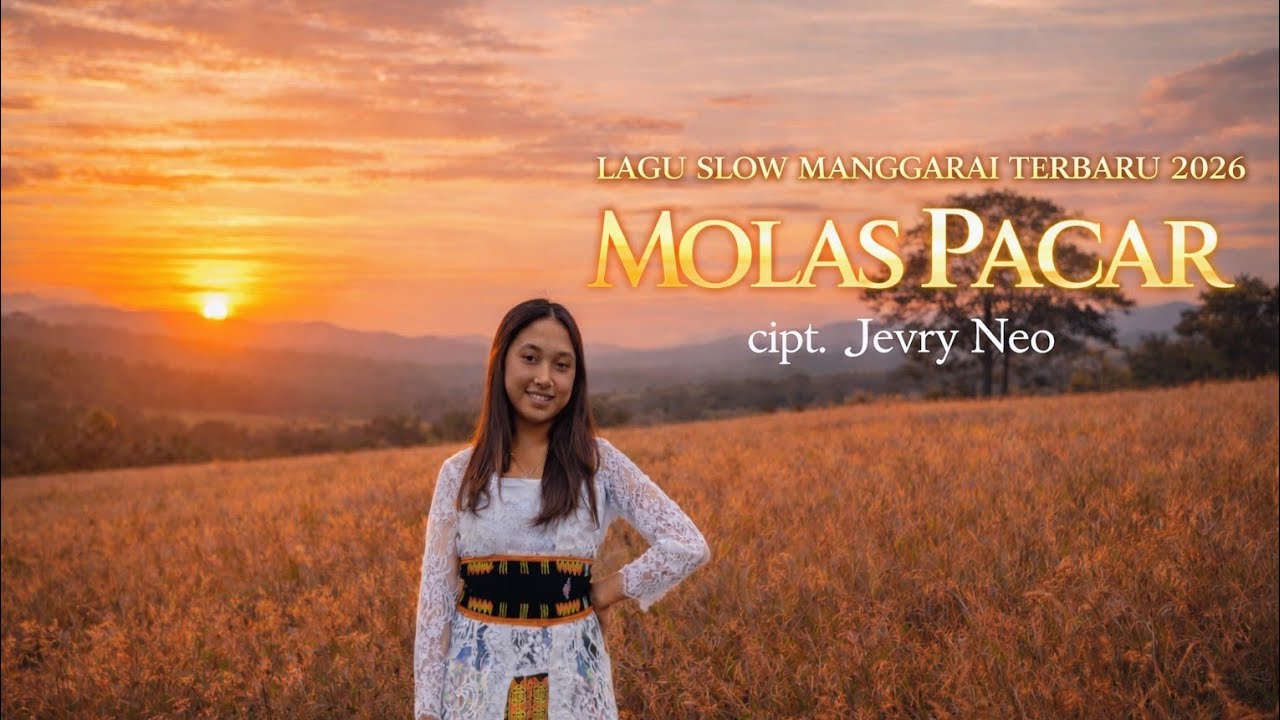 Lagu slow Manggarai terbaru Molas pacar2026||cipt.Jevry Neo dan enu Marni🎶🎶🎧🎧🎉🎉