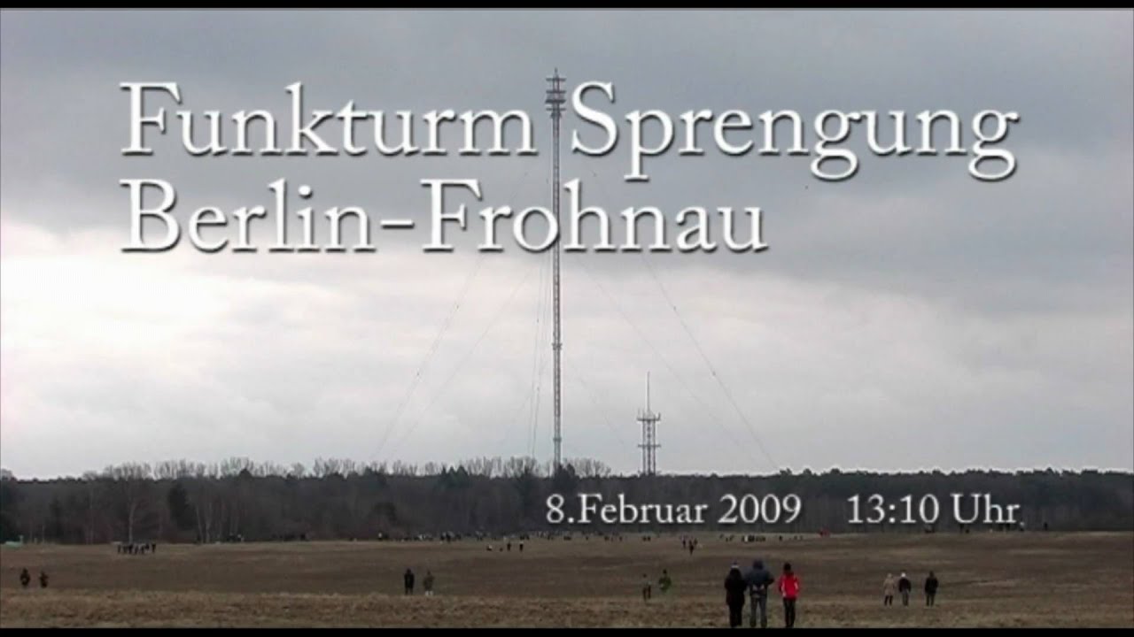 Funkturm Sprengung in Berlin Frohnau am 8 Februar 2009 (HD)