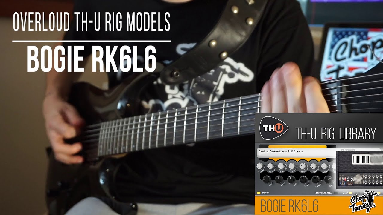 Overloud TH-U Rig Library | Bogie RK6L6 | Djent Demo (Mesa Boogie Roadking I)