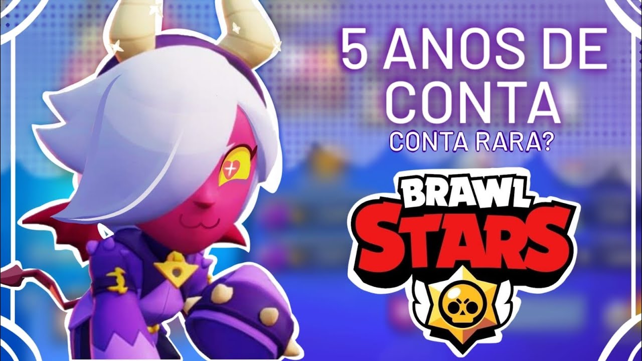 Minha conta de 5 anos BRAWL STARS (minha conta é rara?)