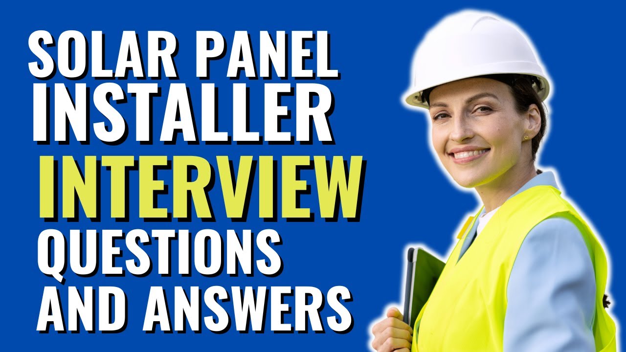 Solar Panel Installer Interview Questions and Answers for Fresher | Must Watch Before Your Interview