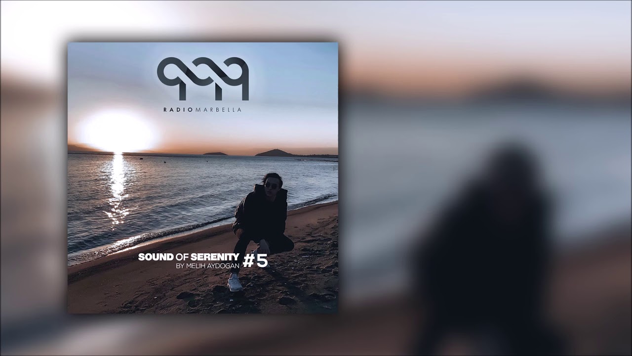 Sound of Serenity by Melih Aydogan #5 | Nu Disco & Vocal Deep House