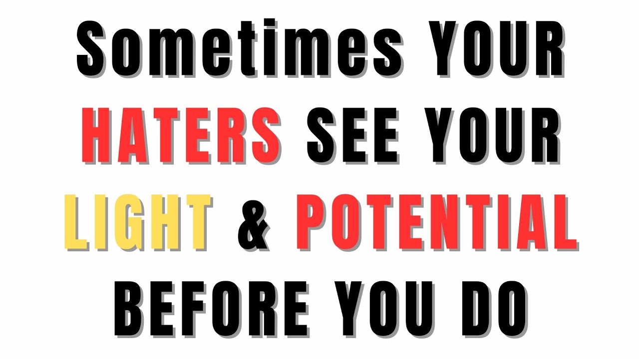 Envious Spirits Come For You Because They Often See Your Potential & Light Before You Do