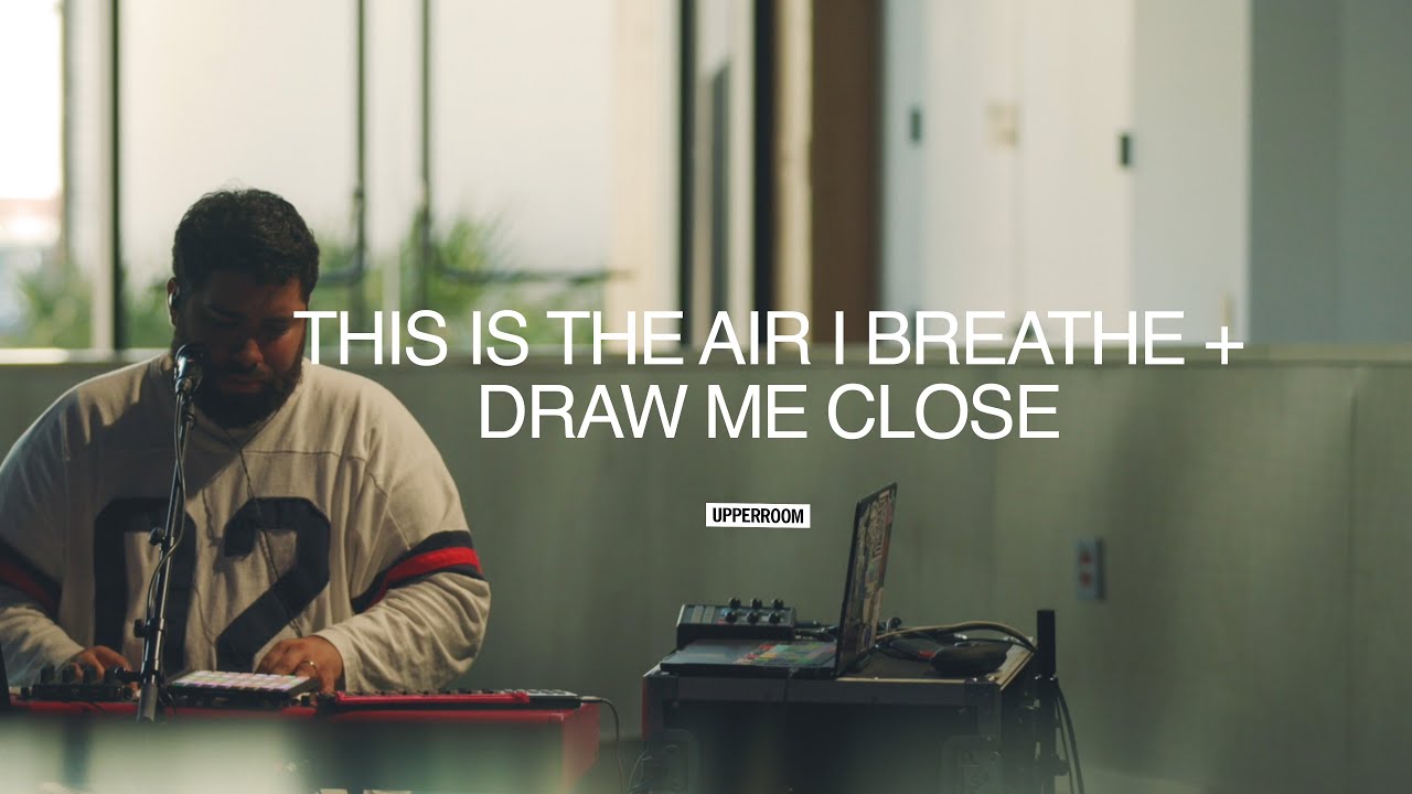 This Is the Air I Breathe +- Draw Me Close - Dave Cruz | UPPERROOM Thursday Set 11/06/2025