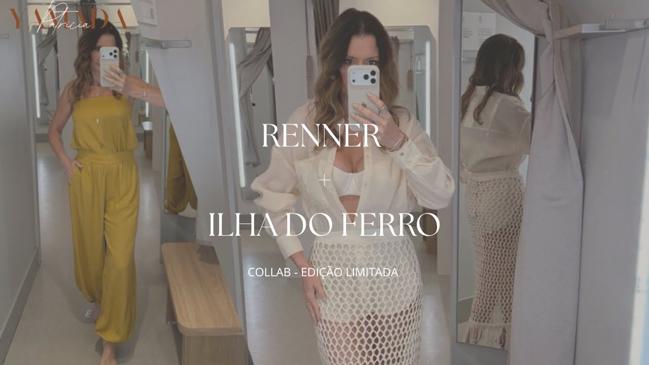 COLLAB RENNER + ILHA DO FERRO