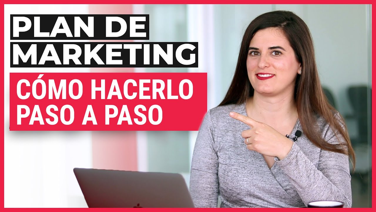 Plan de Marketing | CURSO: Cómo Hacerlo Paso a Paso