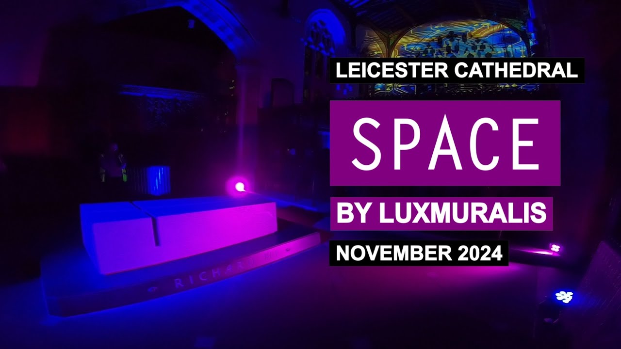 Space by Luxmuralis - Leicester Cathedral