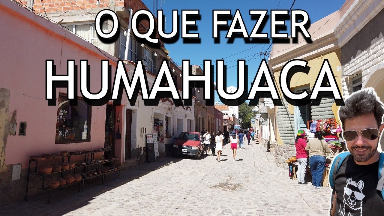 O Que Fazer em Humahuaca Argentina
