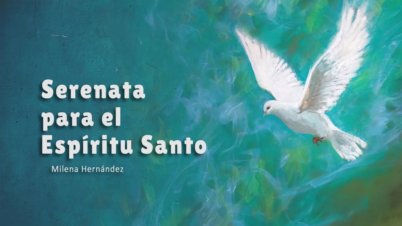Serenata para el Espíritu Santo
