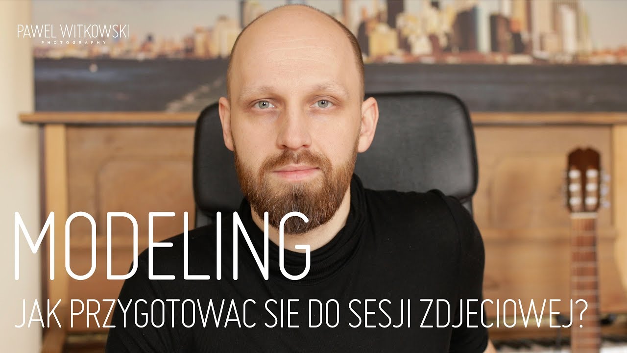 [Modeling] Jak przygotować się do sesji zdjęciowej