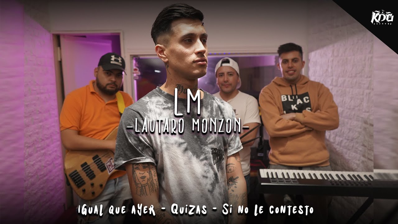 Lautaro Monzon - Igual que ayer / Quizas / Si no le contesto #2 🥰