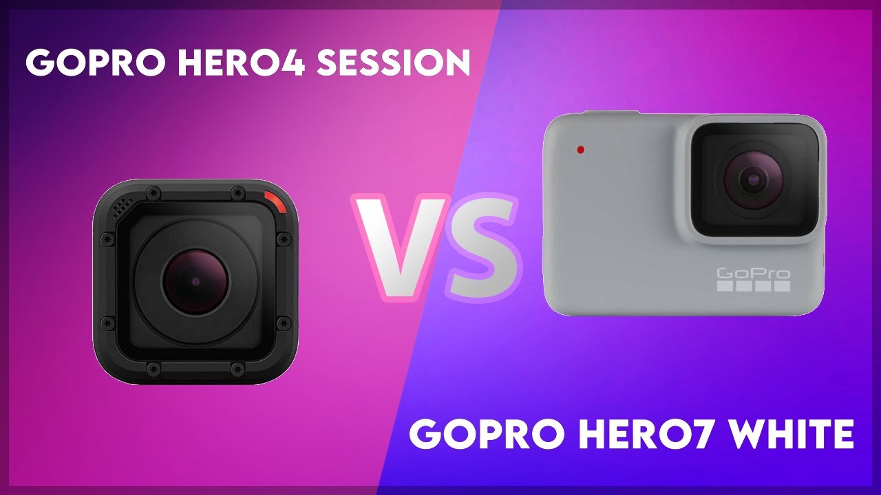 GoPro Hero4 Session vs GoPro Hero7 White Technical Comparison