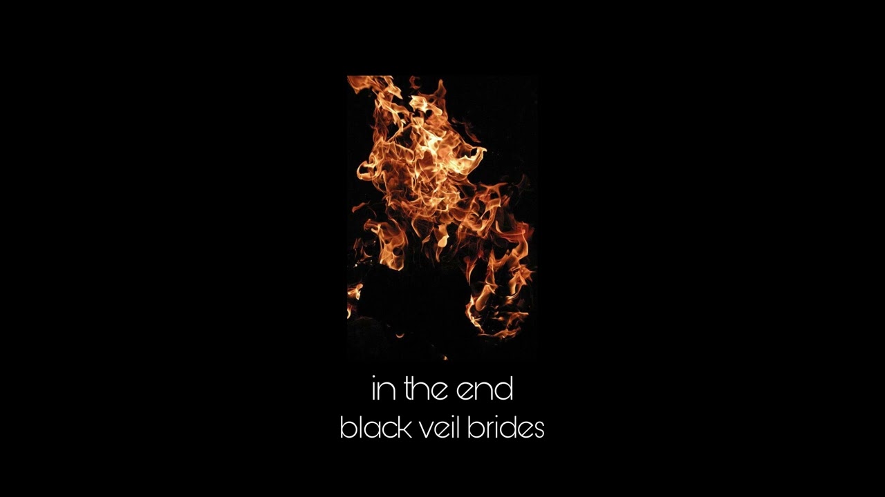 Black Veil Brides - In The End [Slowed + Reverb]