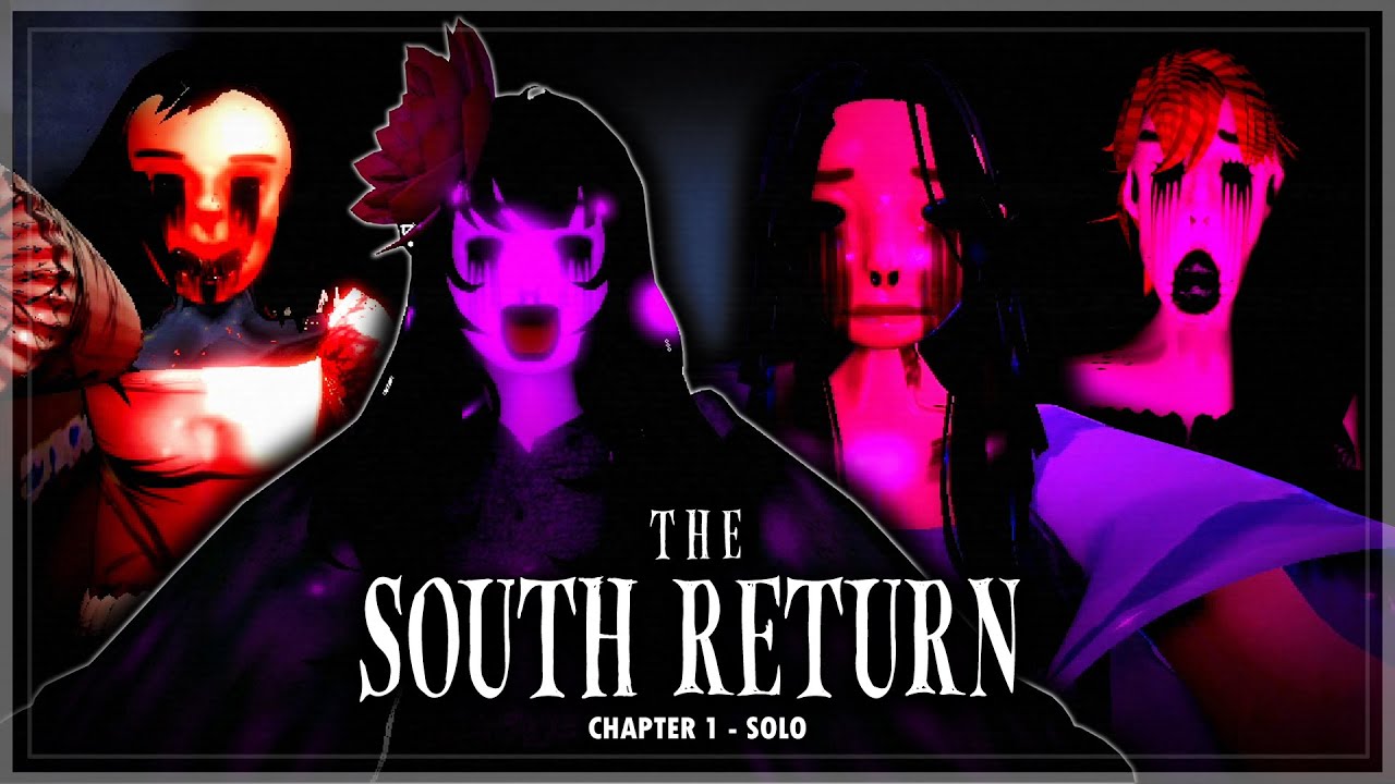 The South Return - Chapter 1 - Solo (Full Walkthrough) | Roblox