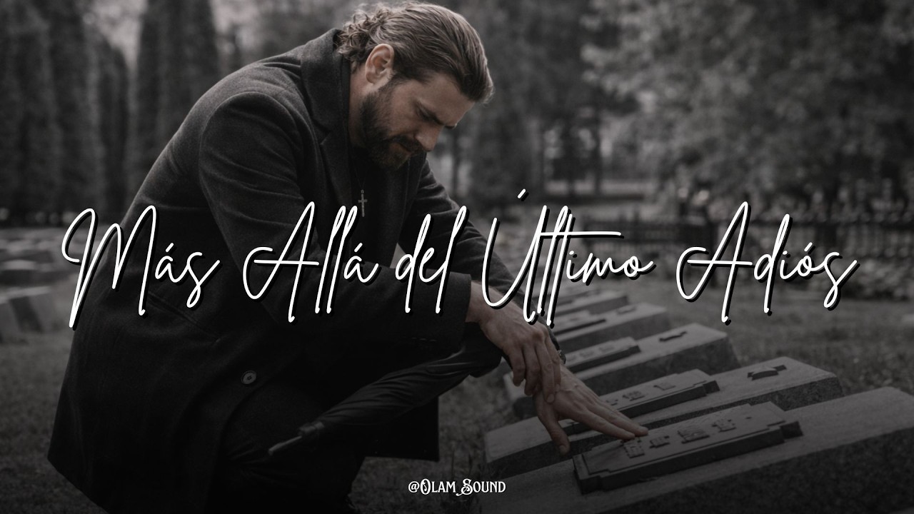 Más Allá del Último Adiós - Soul  Cristiano