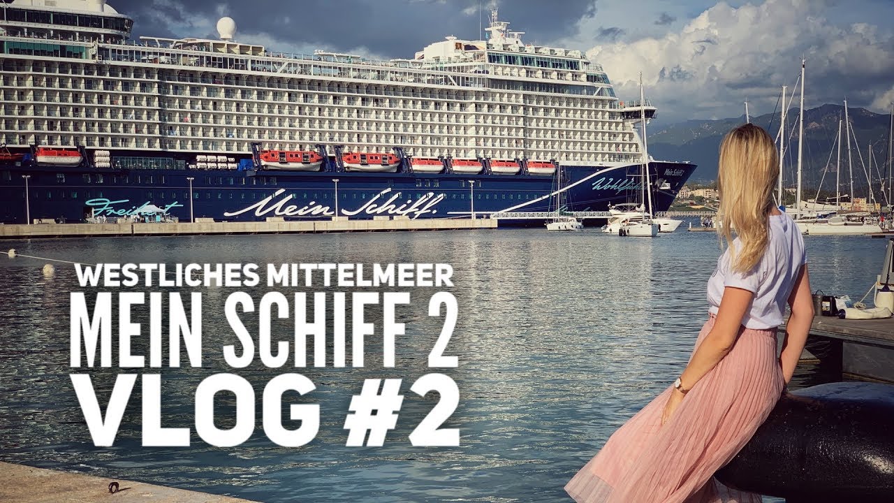 Mittelmeer mit Ibiza - Mein Schiff 2 Vlog #2: Korsika auf eigene Faust