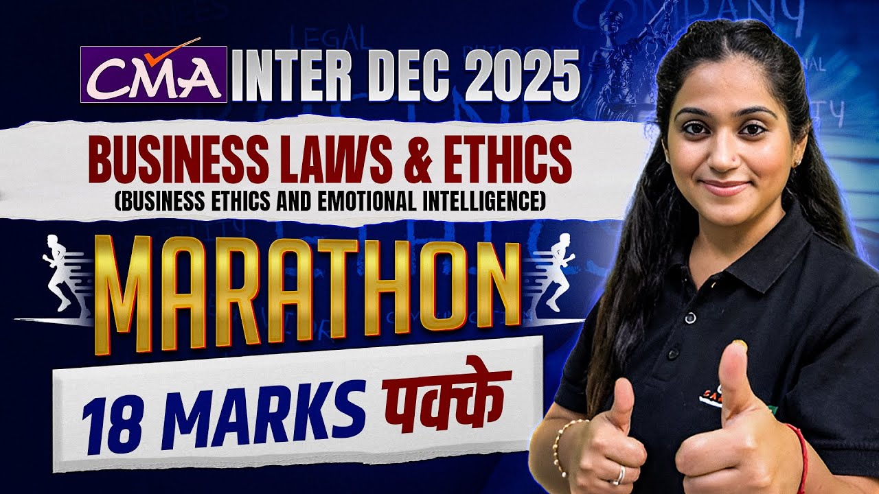 CMA Inter Law: Business Ethics and Emotional Intelligence Marathon | CMA Inter Dec 2025