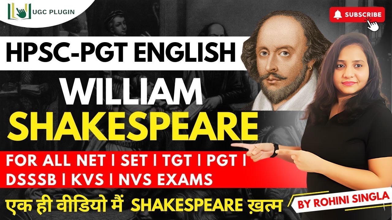 WILLIAM SHAKESPEARE for HPSC PGT English | NET, SET, TGT, DSSSB, KVS, NVS Exams | By Rohini Singla