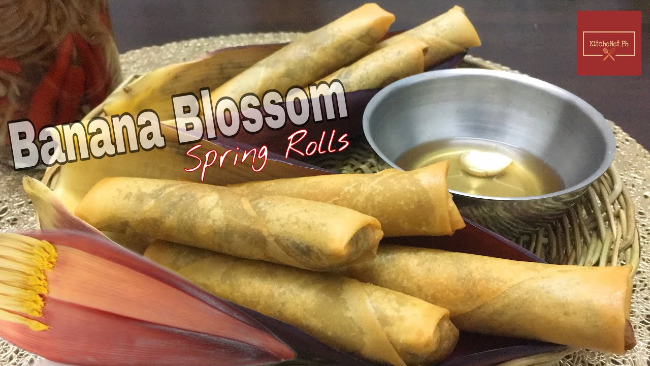 Banana Blossom Spring Rolls | Lumpiang Puso ng Saging | KitcheNet Ph