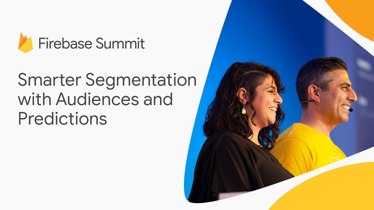 Smarter Segmentation with Audiences and Predictions (Firebase Summit 2018)