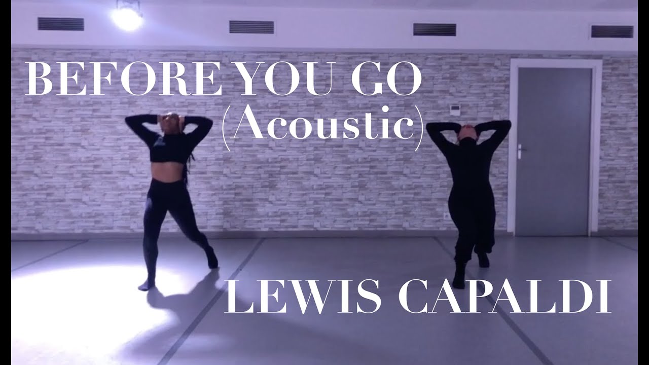 LEWIS CAPALDI - Before you go (Acoustic) - Benoit Tardieu Choreography