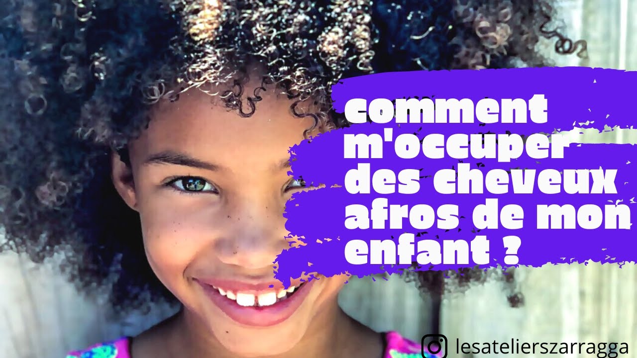 Comment m'occuper des cheveux afros et métissés de mon enfant ?