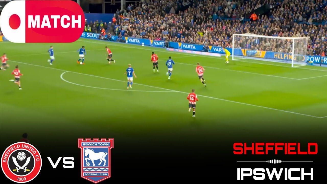 LIVE : Sheffield United vs Ipswich Town Live Stream / English League Championship Match - 2026