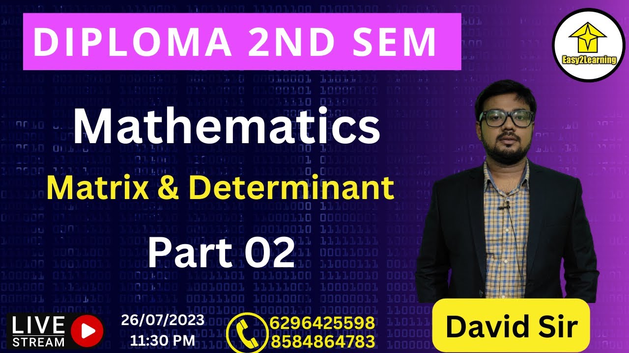Diploma 2nd Sem | Math (Matrix & Determinant) Part 02 🔥🔥🔥 | By David Sir /Easy2Learning